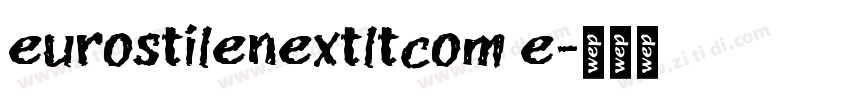 eurostilenextltcom e字体转换